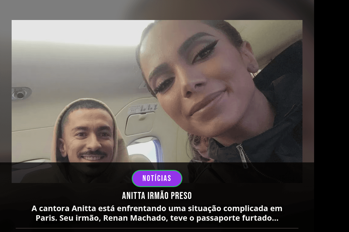Anitta Irmão Preso